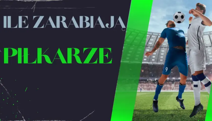 Ile piłkarz zarabia za jeden mecz? Zaskakujące różnice w ligach